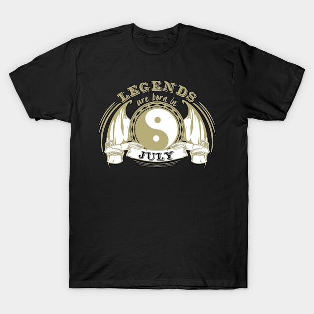 Legends are born in July T-Shirt by Dreamteebox